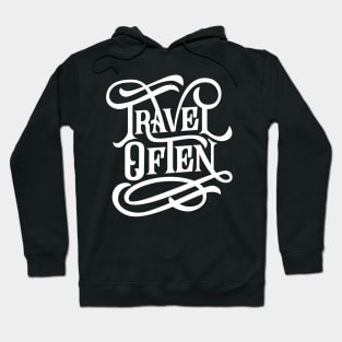 Travel Often Hoodie